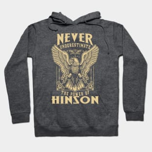 Never Underestimate The Power Of Hinson Hoodie